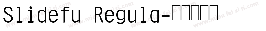 Slidefu Regula字体转换